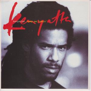 Kenyatta - Keep Me Comin' - 7 Inch