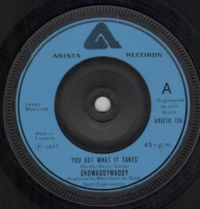 Showaddywaddy - You Got What It Takes - 7 Inch