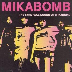 Mika Bomb - Fake Fake Sound of Mikabomb - Lp