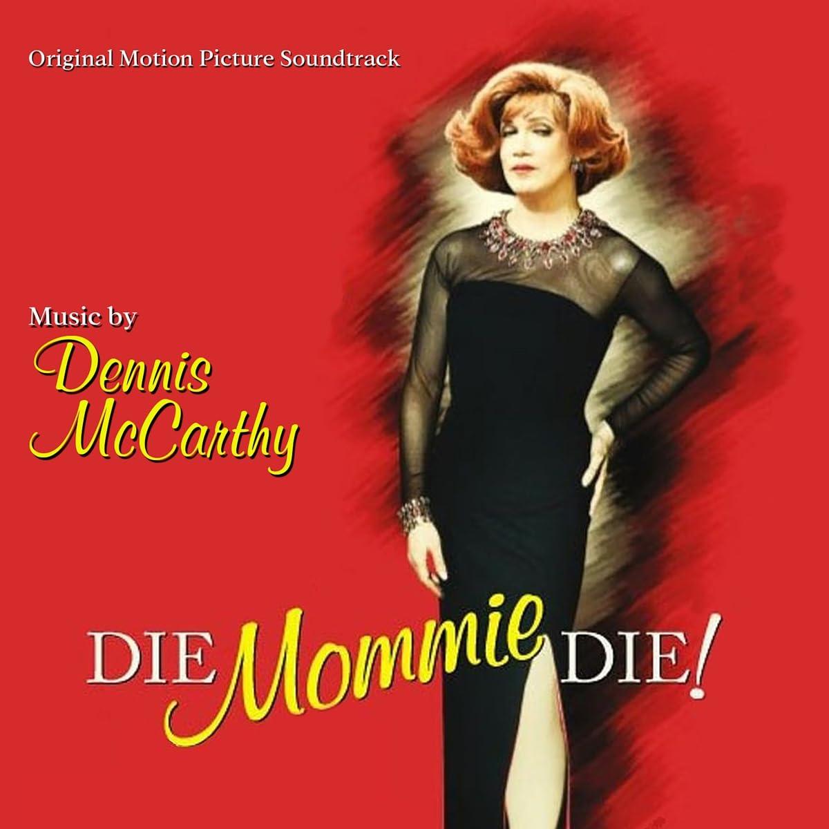 Dennis McCarthy - Die, Mommie, Die! - Cd