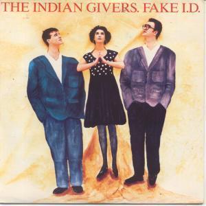 Indian Givers - Fake Id - 7 Inch