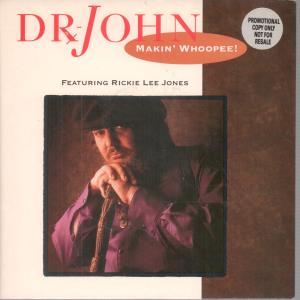 Dr John Featuring Rickie Lee Jones - Makin Whoopee - 7 Inch