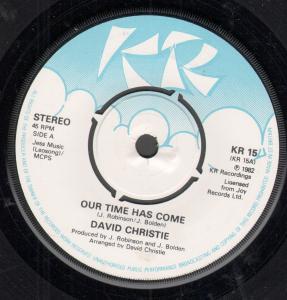 David Christie - Our Time Has Come - 7 Inch
