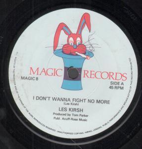 Les Kirsh - I Don't Wanna Fight No More - 7 Inch