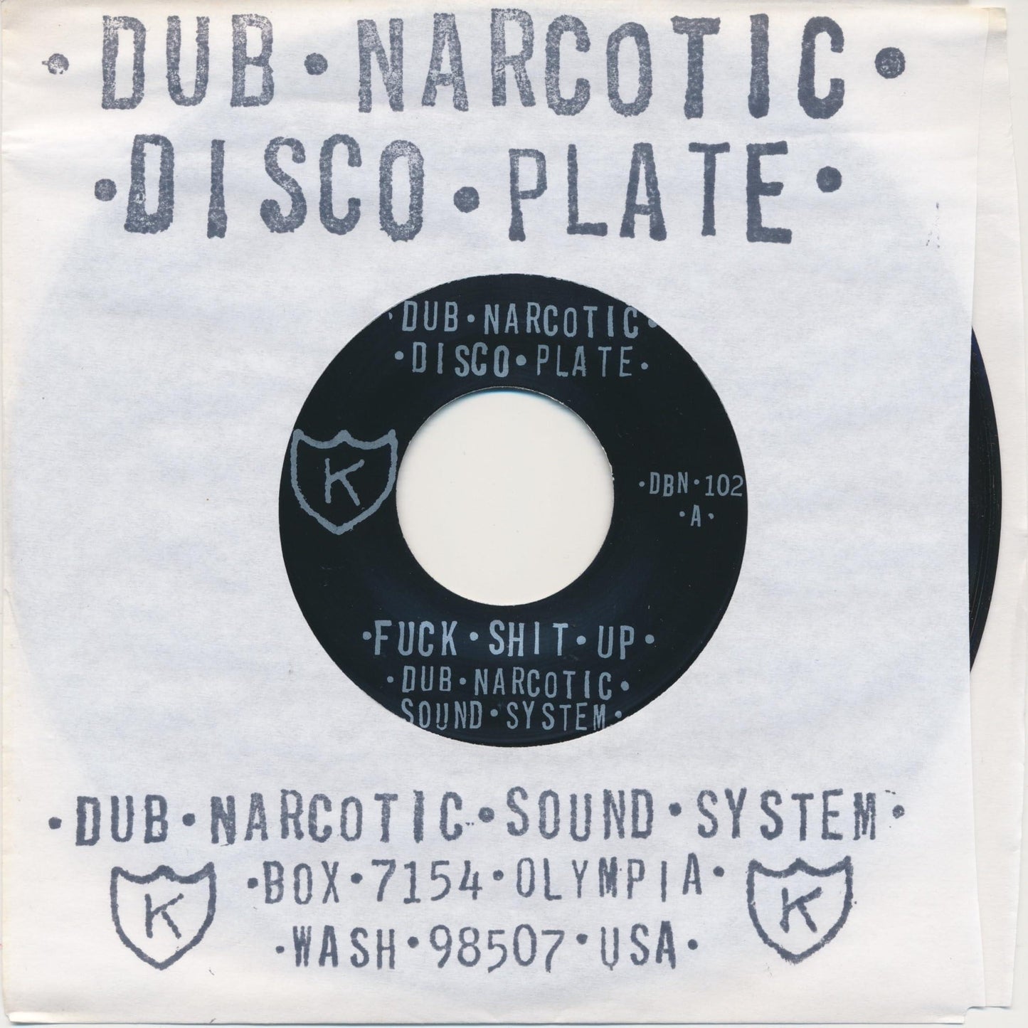 Dub Narcotic Sound System - Fuck Shit Up - 7 Inch