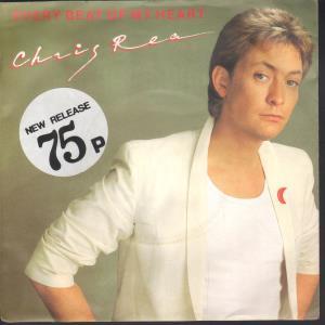 Chris Rea - Every Beat Of My Heart - 7 Inch