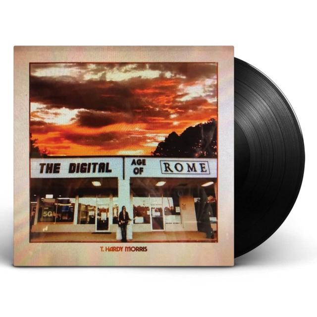T. Hardy Morris - Digital Age of Rome - Lp