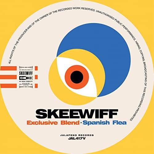 Skeewiff - Exclusive Blend / Spanish Flea - 7 Inch