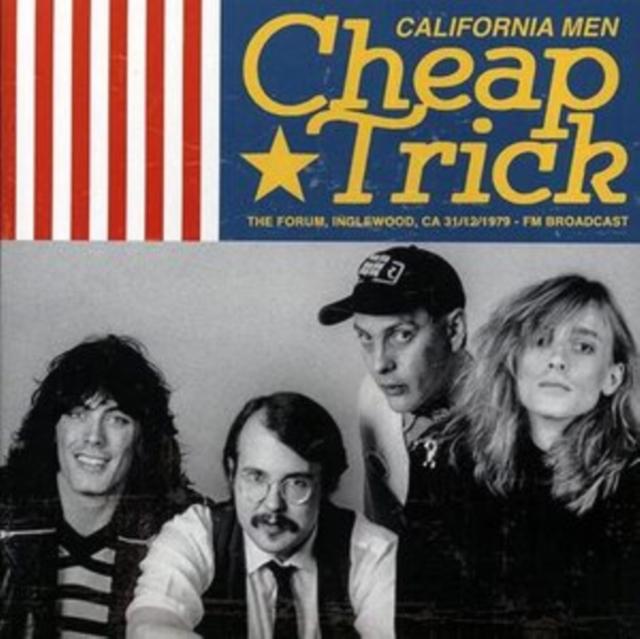 Cheap Trick - California Men: the Forum, Inglewood, Ca, 31 December, 1979 - Lp