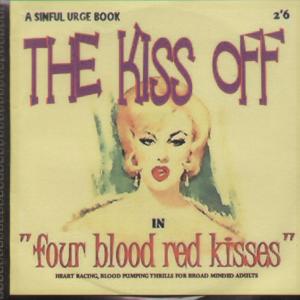 Kiss Off - Four Blood Red Kisses - Cdr