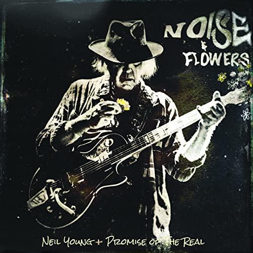 Neil Young + Promise Of The Real - Noise and Flowers - Double Lp