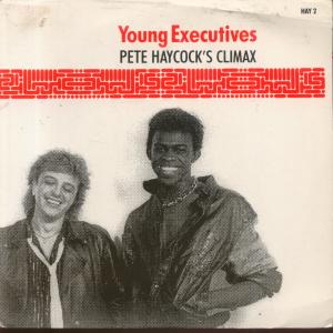 Pete Haycocks Climax - Young Executives - 7 Inch