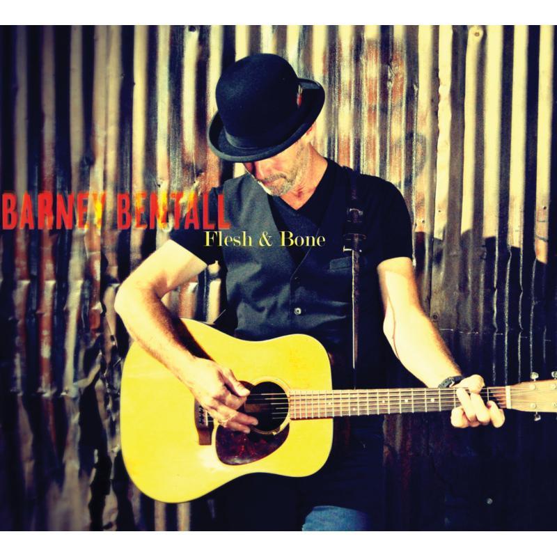 Barney Bentall - Flesh & Bone - Cd