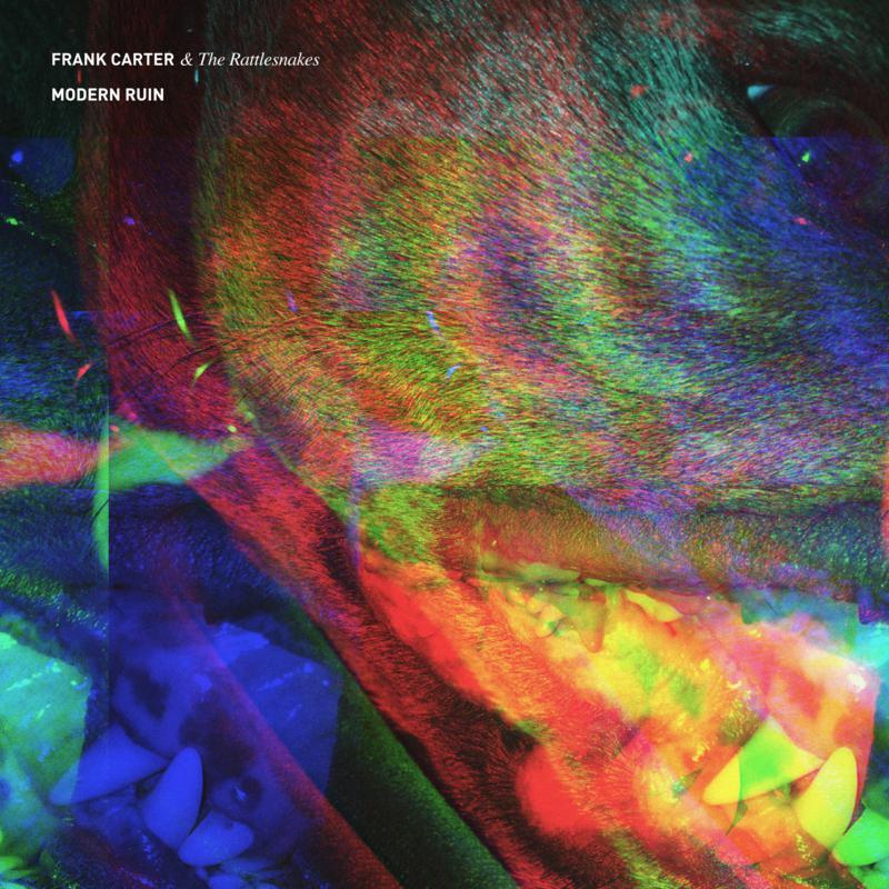 Frank Carter & The Rattlesnakes - Modern Ruin - Lp