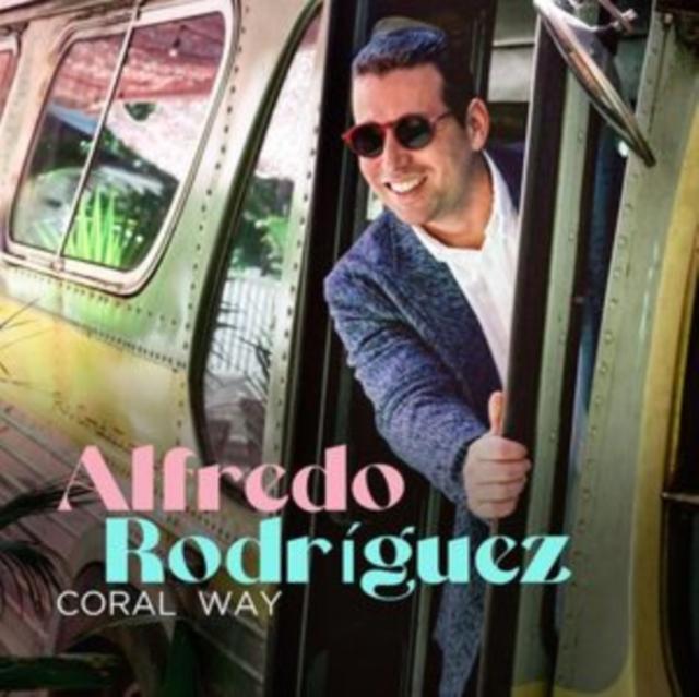 Alfredo Rodriguez - Coral Way - Cd