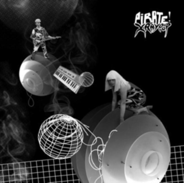 X Ray Pop - Pirate! - Lp