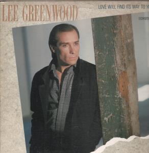 Lee Greenwood - Love Will Find Its Way To You - Lp