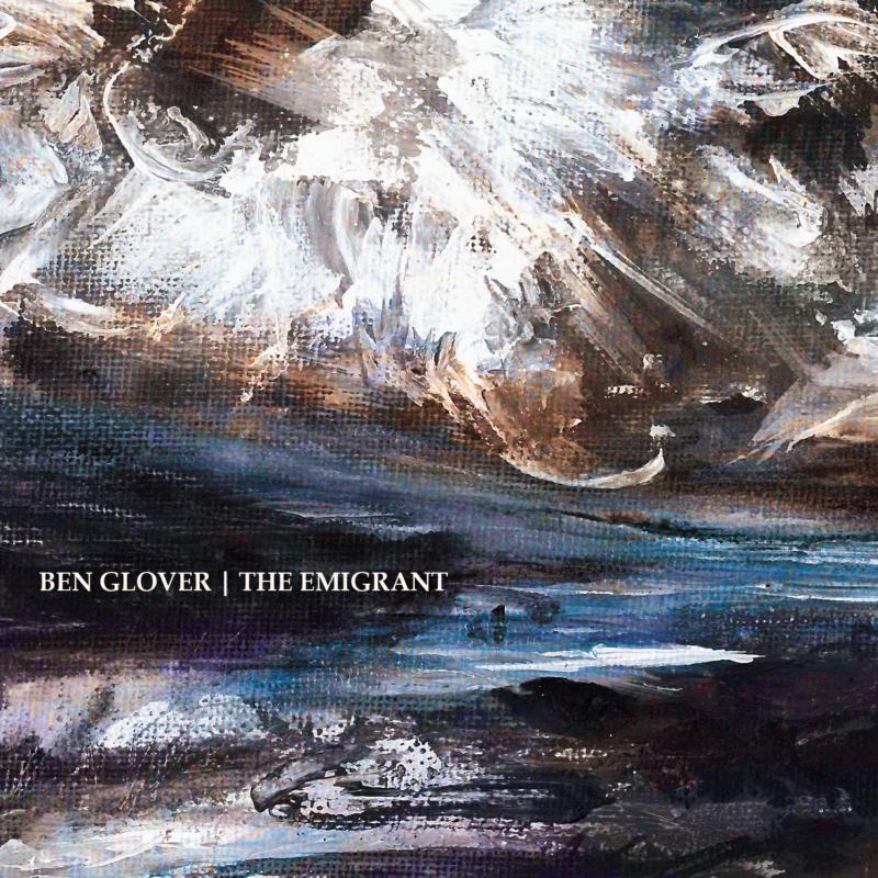 Ben Glover - Emigrant - Cd
