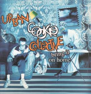 Urban Cookie Collective - Bring It On Home - 12 Inch