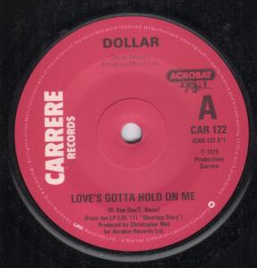 Dollar - Love's Gotta Hold On Me - 7 Inch