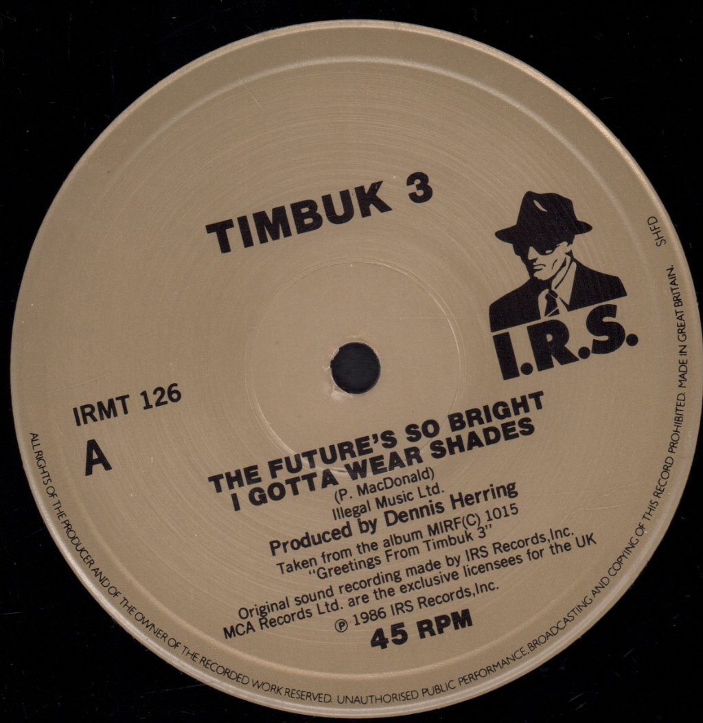 Timbuk 3 - Future's So Bright I Gotta Wear Shades - 12 Inch