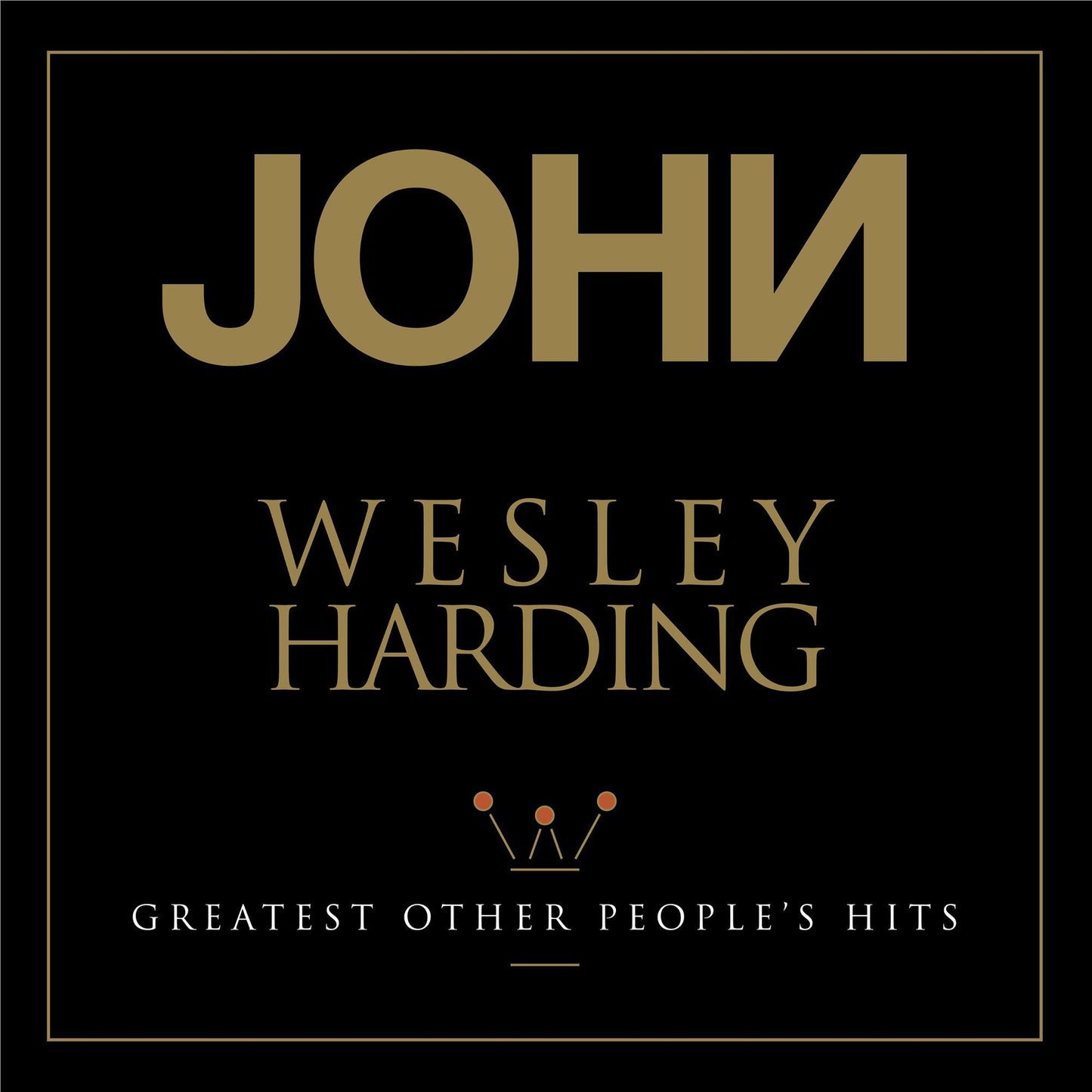 John Wesley Harding - Greatest Other People's Hits - Cd