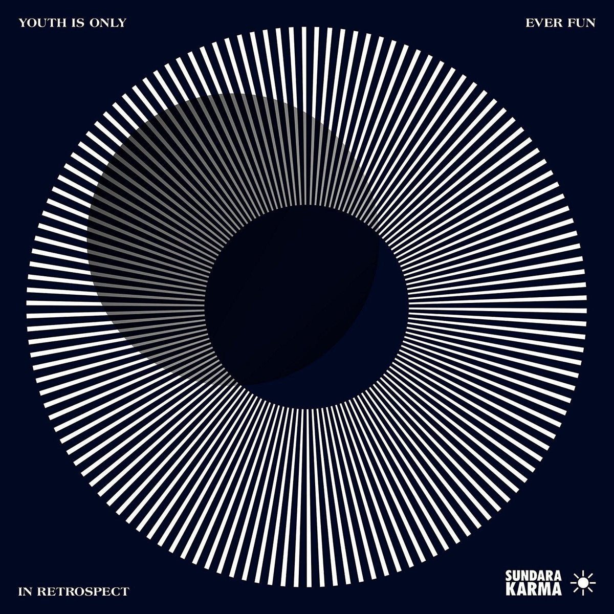 Sundara Karma - Youth Is Only Ever Fun In Retrospect - Lp