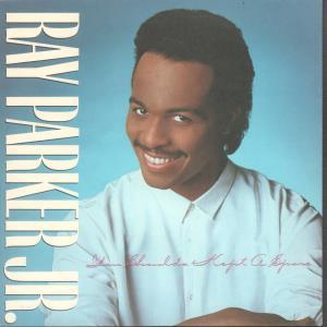 Ray Parker Jnr/Raydio - You Shoulda Kepy A Spare - 7 Inch
