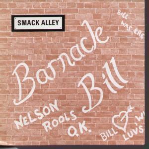 Smack Alley - Barnacle Bill - 7 Inch