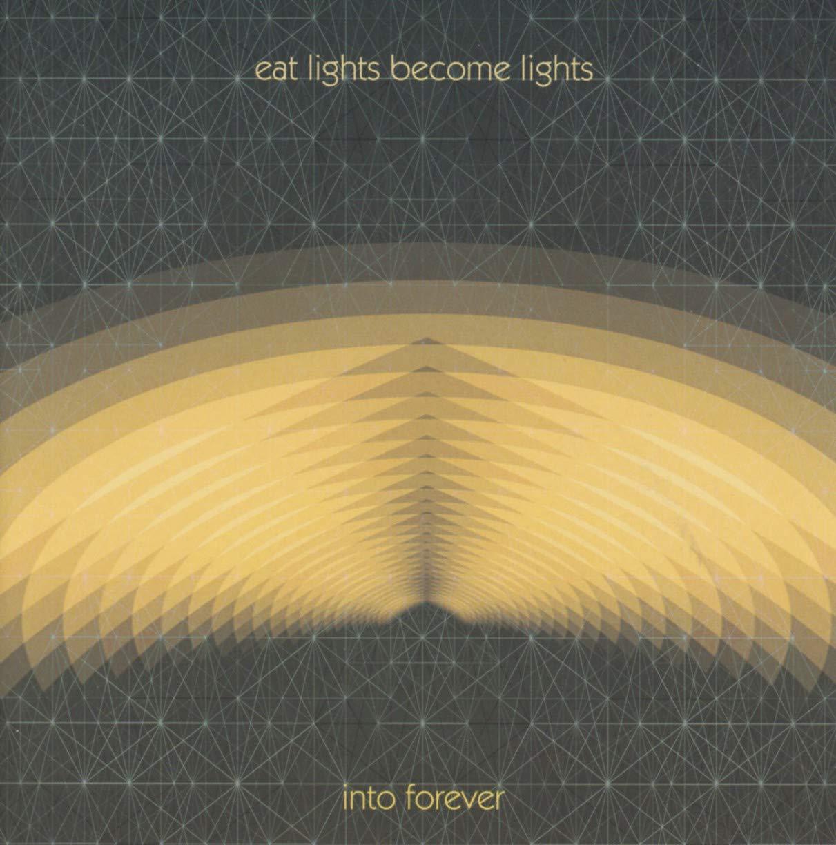 Eat Lights Become Lights - Into Forever - Cd