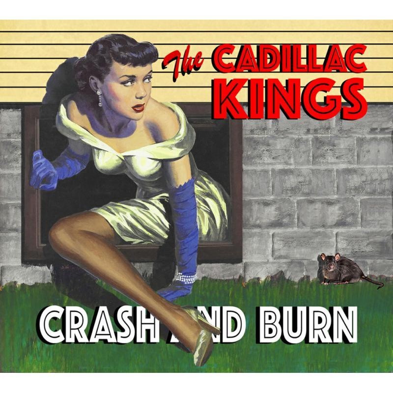 Cadillac Kings - Crash and Burn - Cd