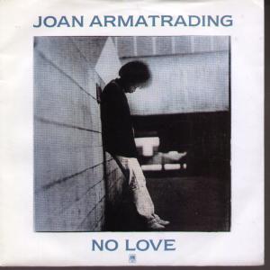 Joan Armatrading - No Love - 7 Inch