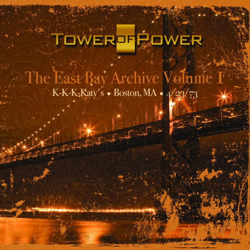 Tower Of Power - East Bay Archive Volume 1 - Double Cd