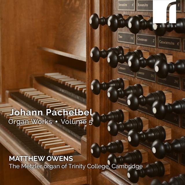 Matthew Owens - Pachelbel: Organ Works, Vol. 5 - Cd
