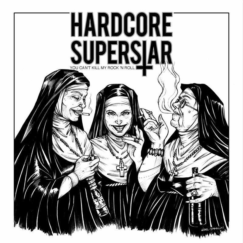Hardcore Superstar - You Can't Kill My Rock 'n Roll - Lp