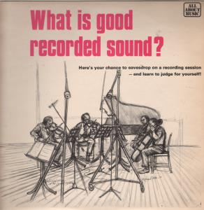 Various Artists - What Is Good Recorded Sound - Lp