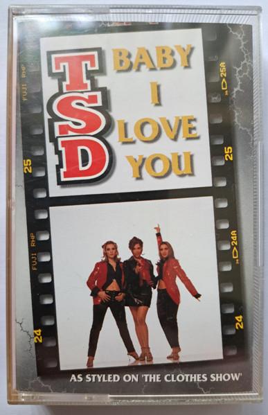 Tsd - Baby I Love You - Cassette