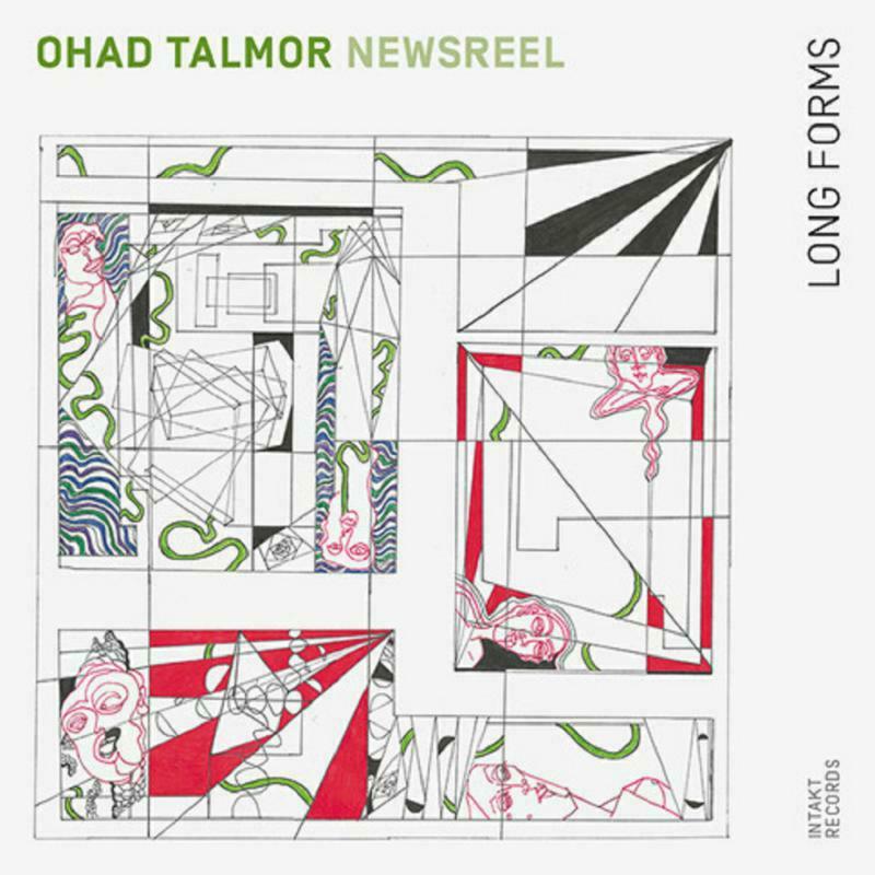 Ohad Talmor and Newsreel Sextet - Long Forms - Cd
