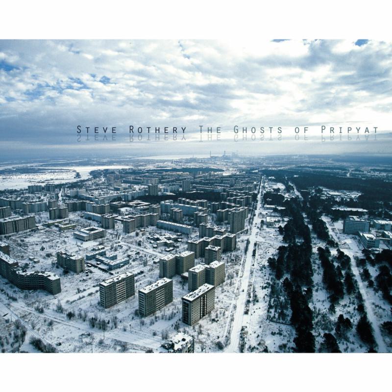 Steve Rothery - Ghosts of Pripyat - Cd