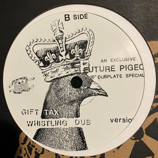 Future Pigeon - An Exclusive Future Pigeon 10" Dubplate Special!!! - 10 Inch