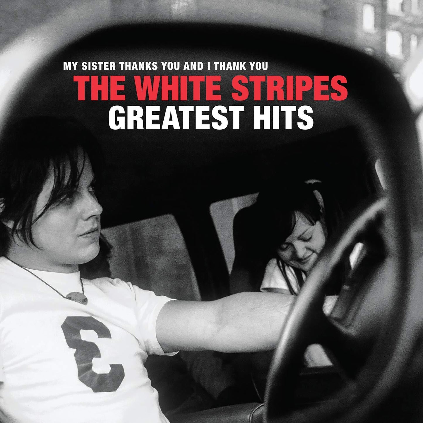 White Stripes - My Sister Thanks You and I Thank You the White Stripes Greatest Hits - Cd