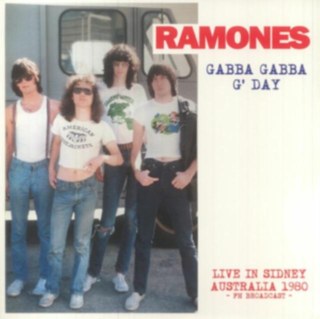 Ramones - Gabba Gabba G' Day (Live In Sidney Australia 1980 - Fm Broadcast) - Lp