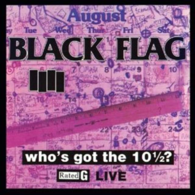 Black Flag - Whos Got the 10 1/2? - Lp
