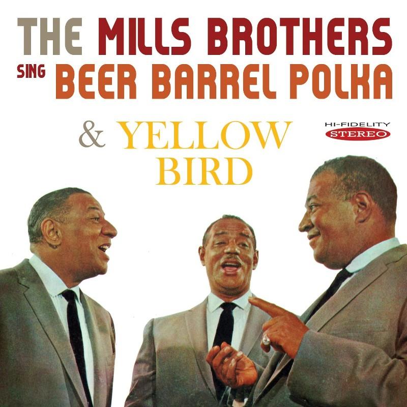 Mills Brothers - Mills Brothers Sing Beer Barrel Polka / Yellow Bird - Cd