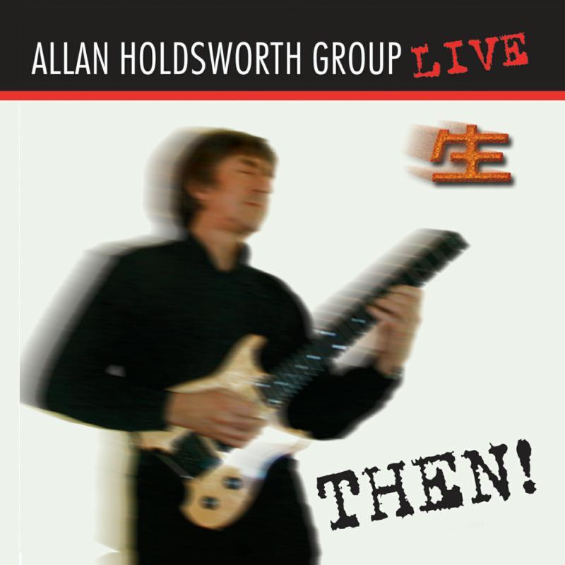 Allan Holdsworth - Then! - Cd