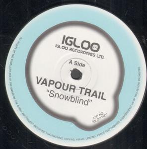 Vapour Trail - Snowblind - 12 Inch
