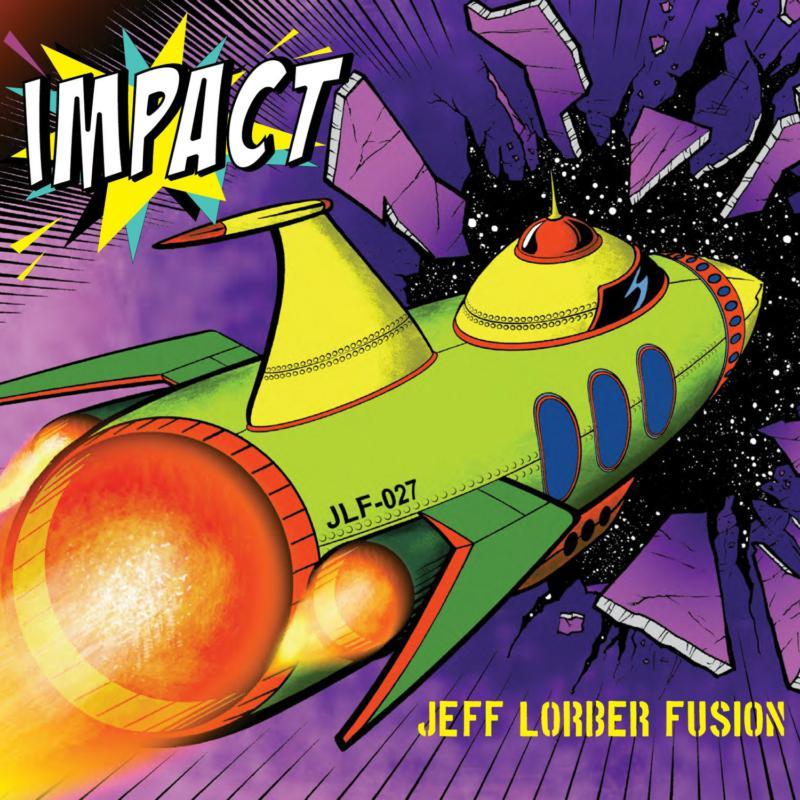 Jeff Lorber Fusion - Impact - Cd