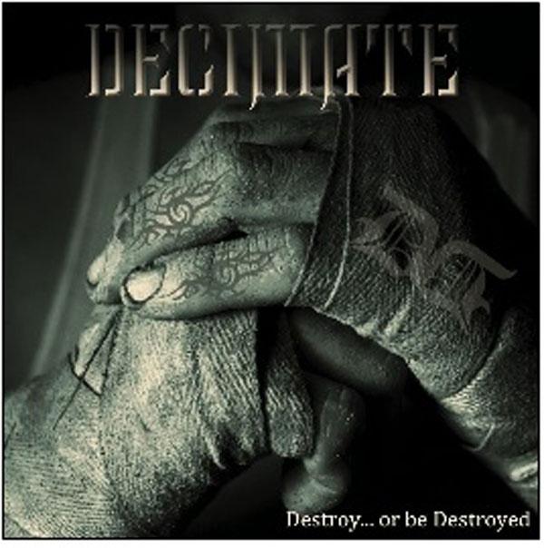 Decimate - Destroy... Or Be Destroyed - Lp