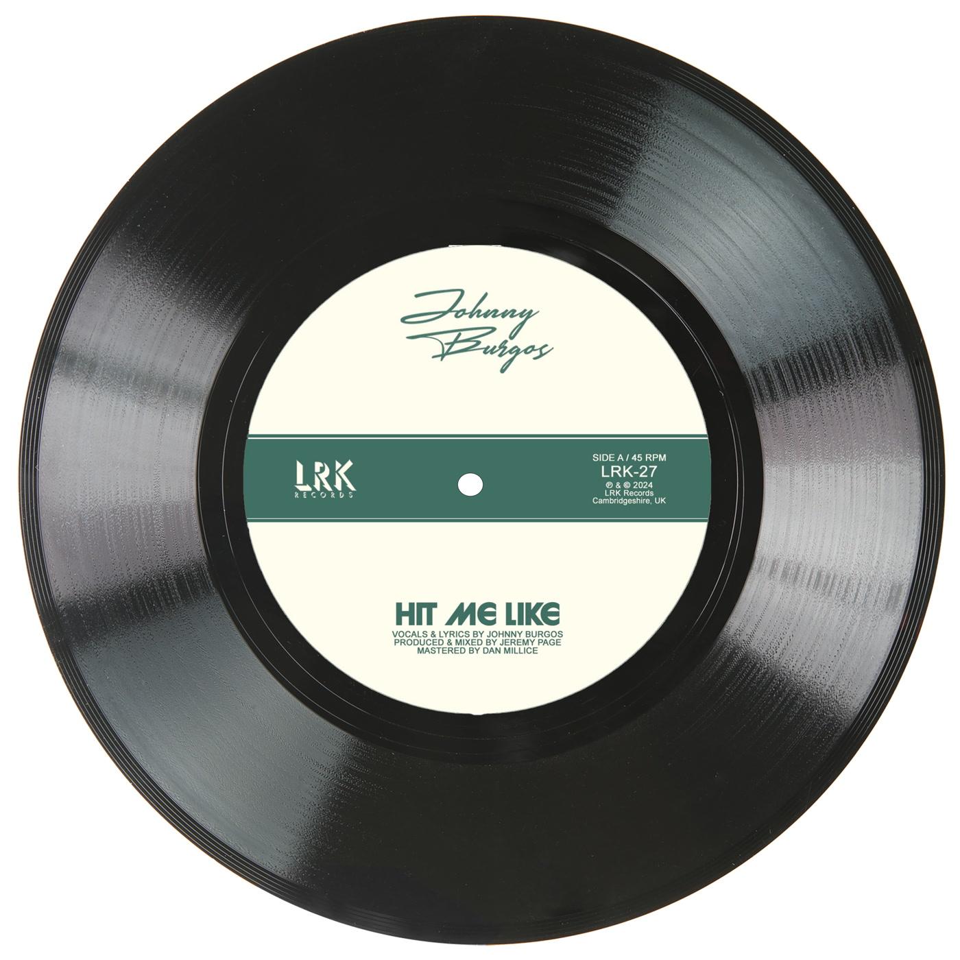 Johnny Burgos - Hit Me Like / Get Back - 7 Inch