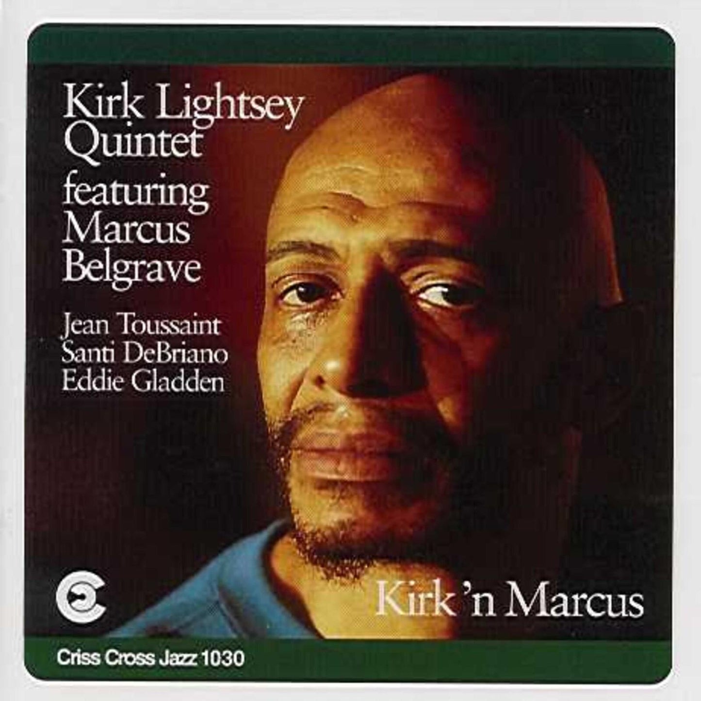 Kirk Lightsey Quintet featuring Marcus Belgrave - Kirk 'n Marcus - Cd